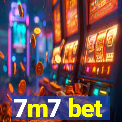 7m7 bet